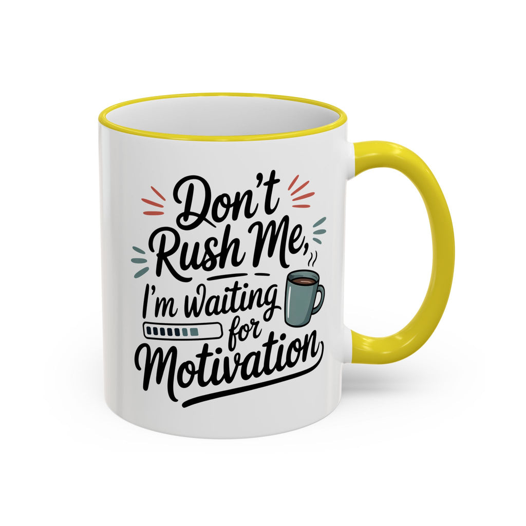 Coffee Mug - "Don’t Rush Me, I’m Recharging" Accent Rim & Handle Mug
