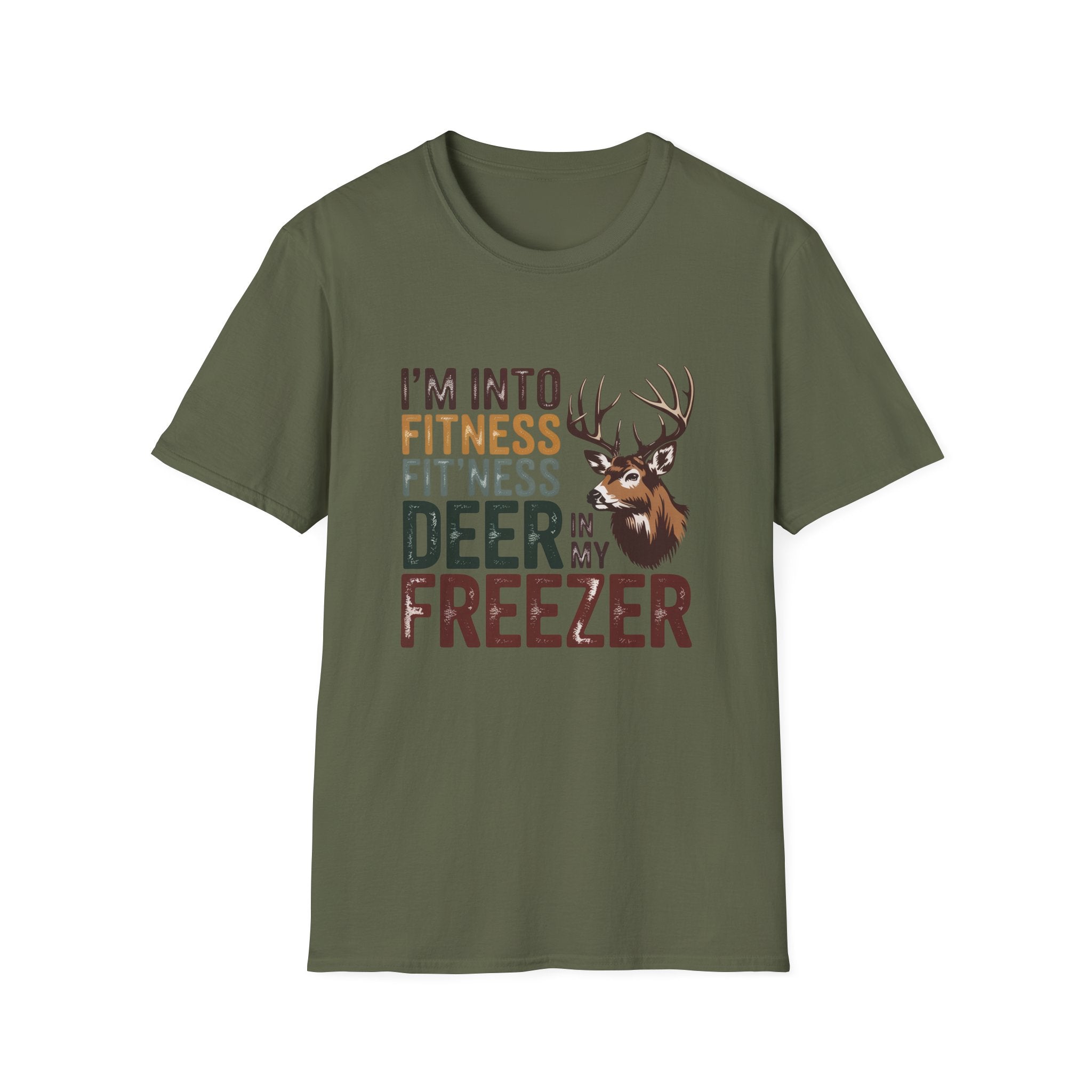 Funny Hunting T-Shirt — "I’m Into Fitness (Fitness Deer in My Freezer)"