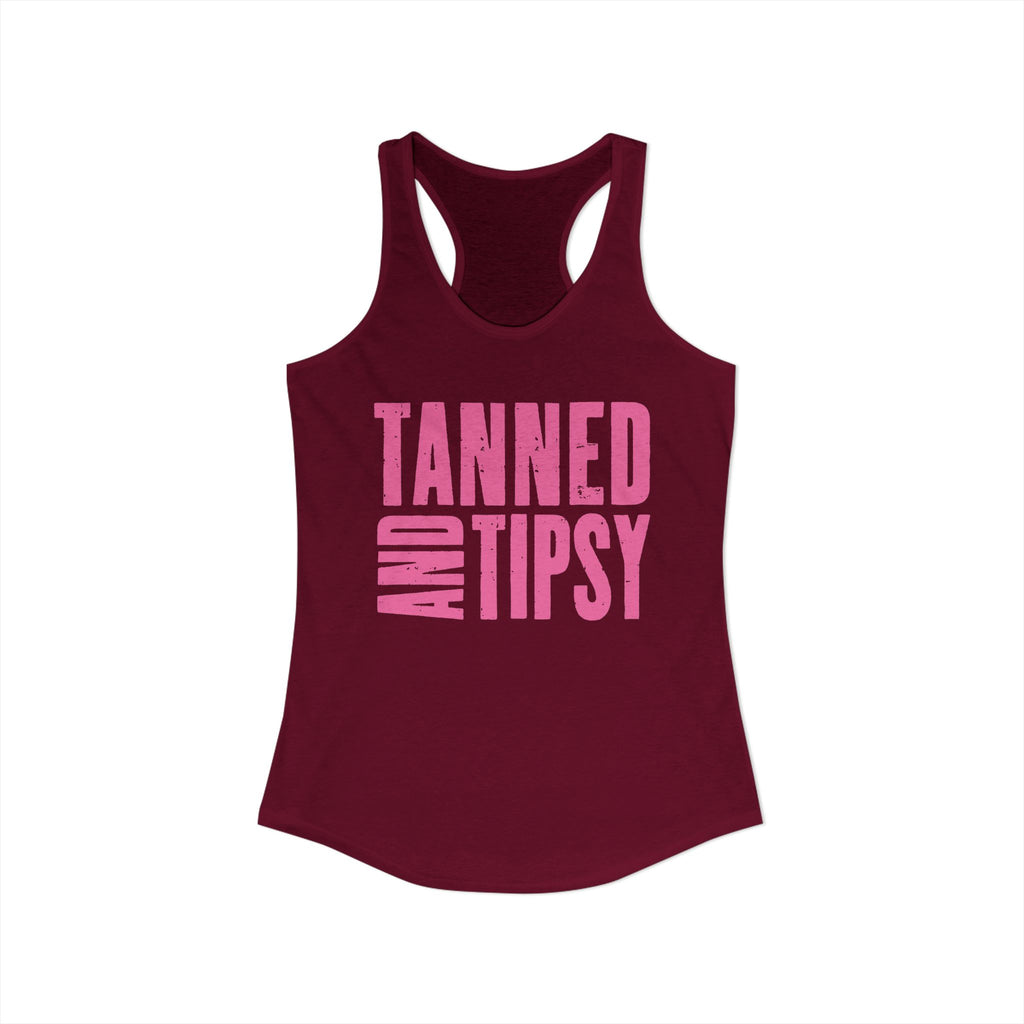 Tanned and Tipsy -- Women's Ideal Racerback Tank