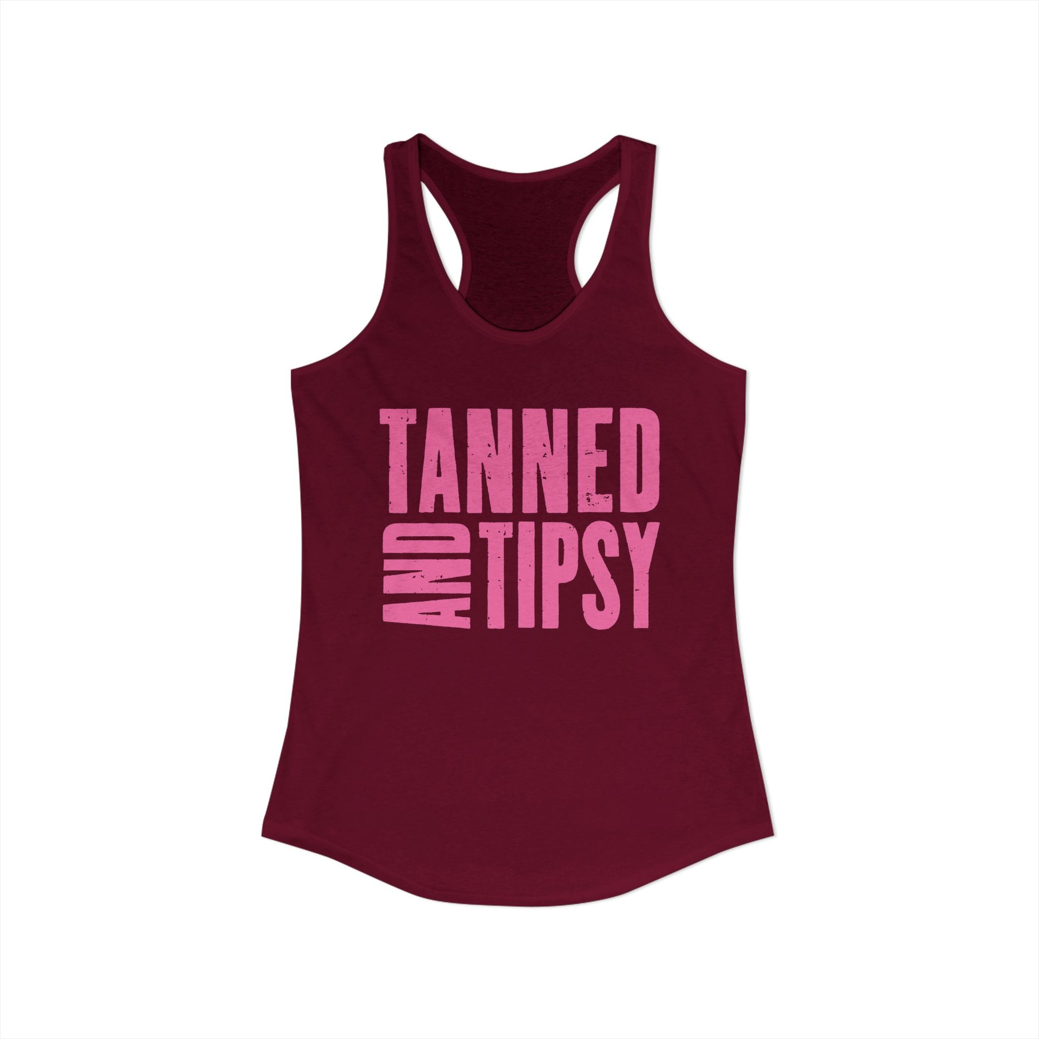 Tanned and Tipsy -- Women's Ideal Racerback Tank