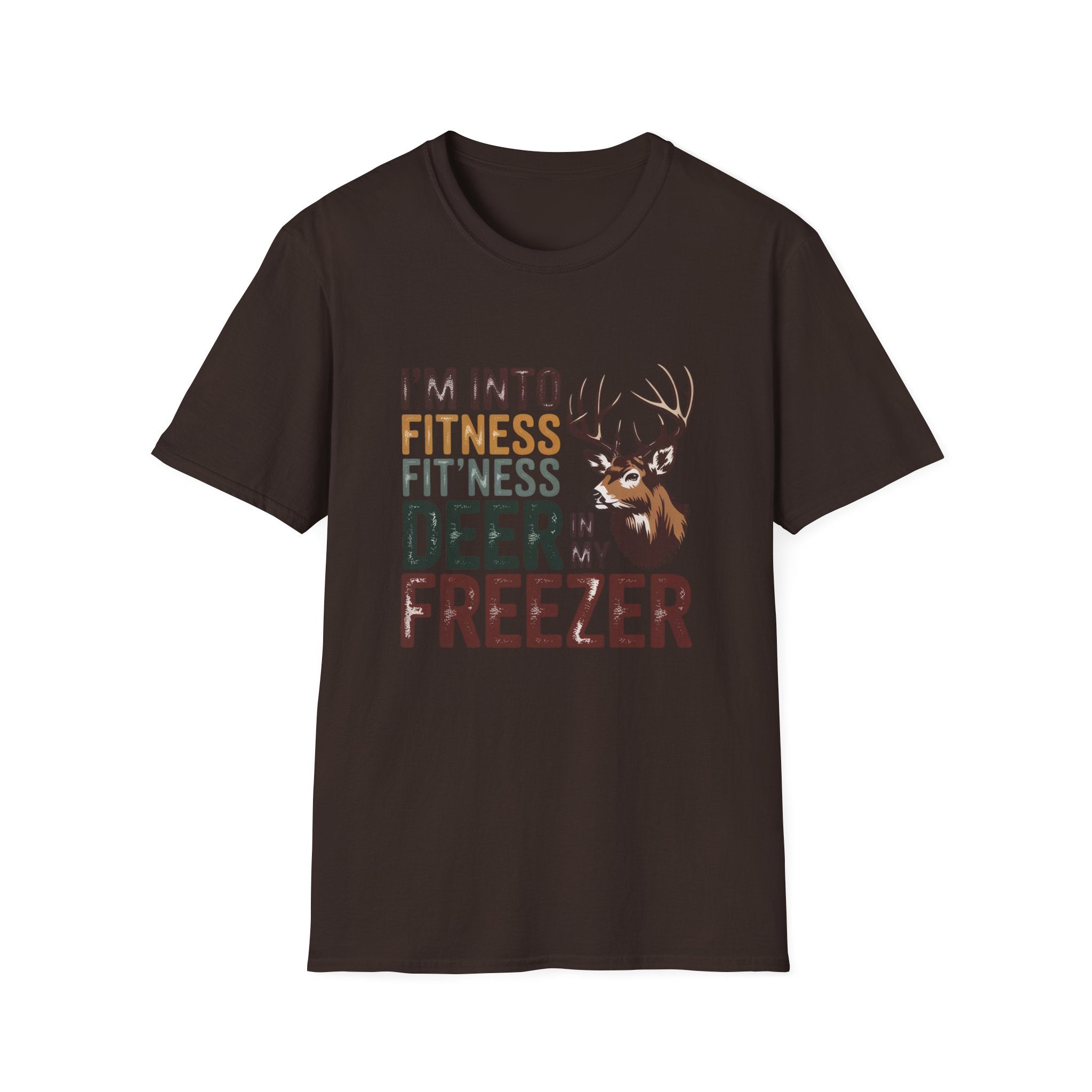 Funny Hunting T-Shirt — "I’m Into Fitness (Fitness Deer in My Freezer)"