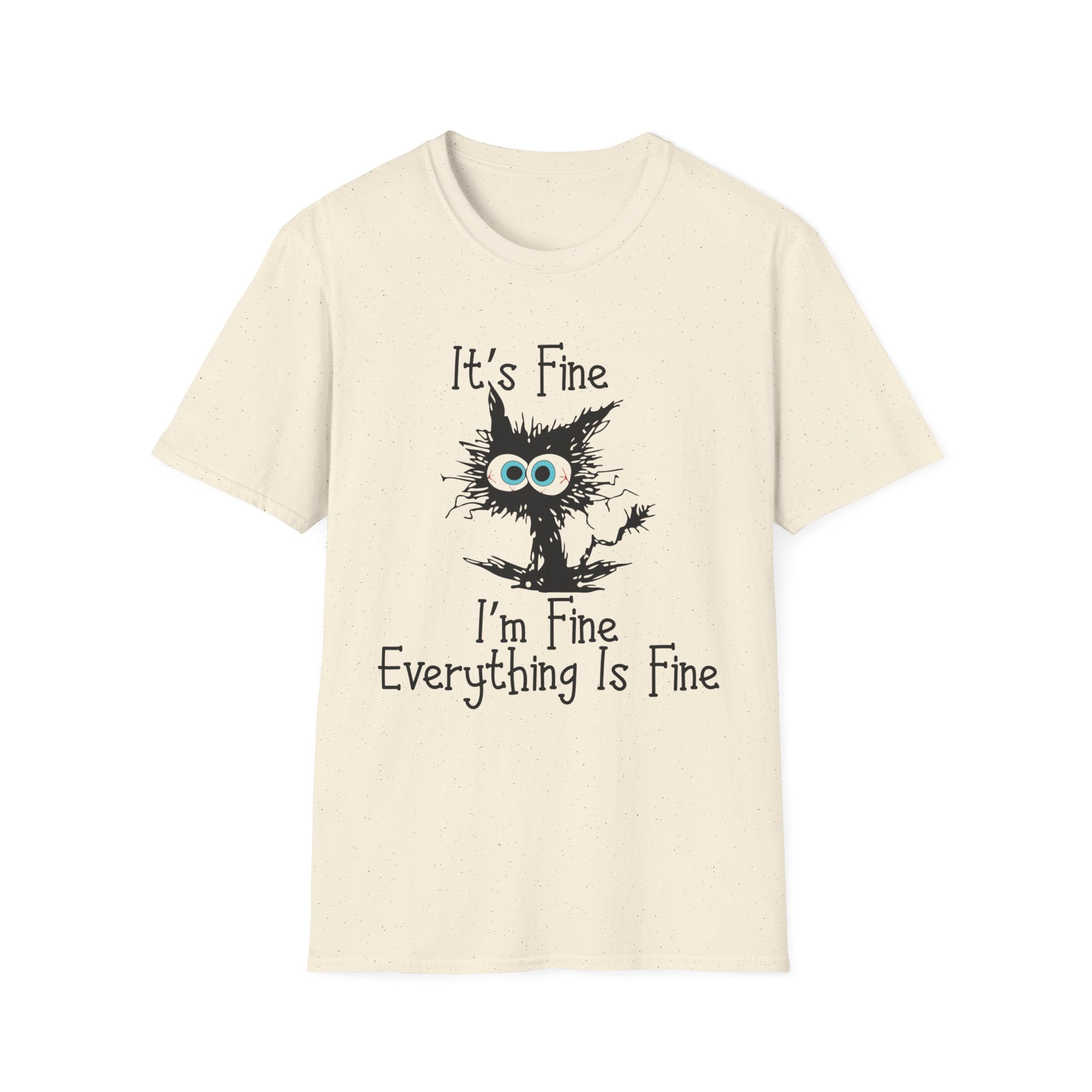 It's Fine Cat T-Shirt — Funny Grunge Cat Graphic Tee ("It's Fine I'm Fine Everything Is Fine")