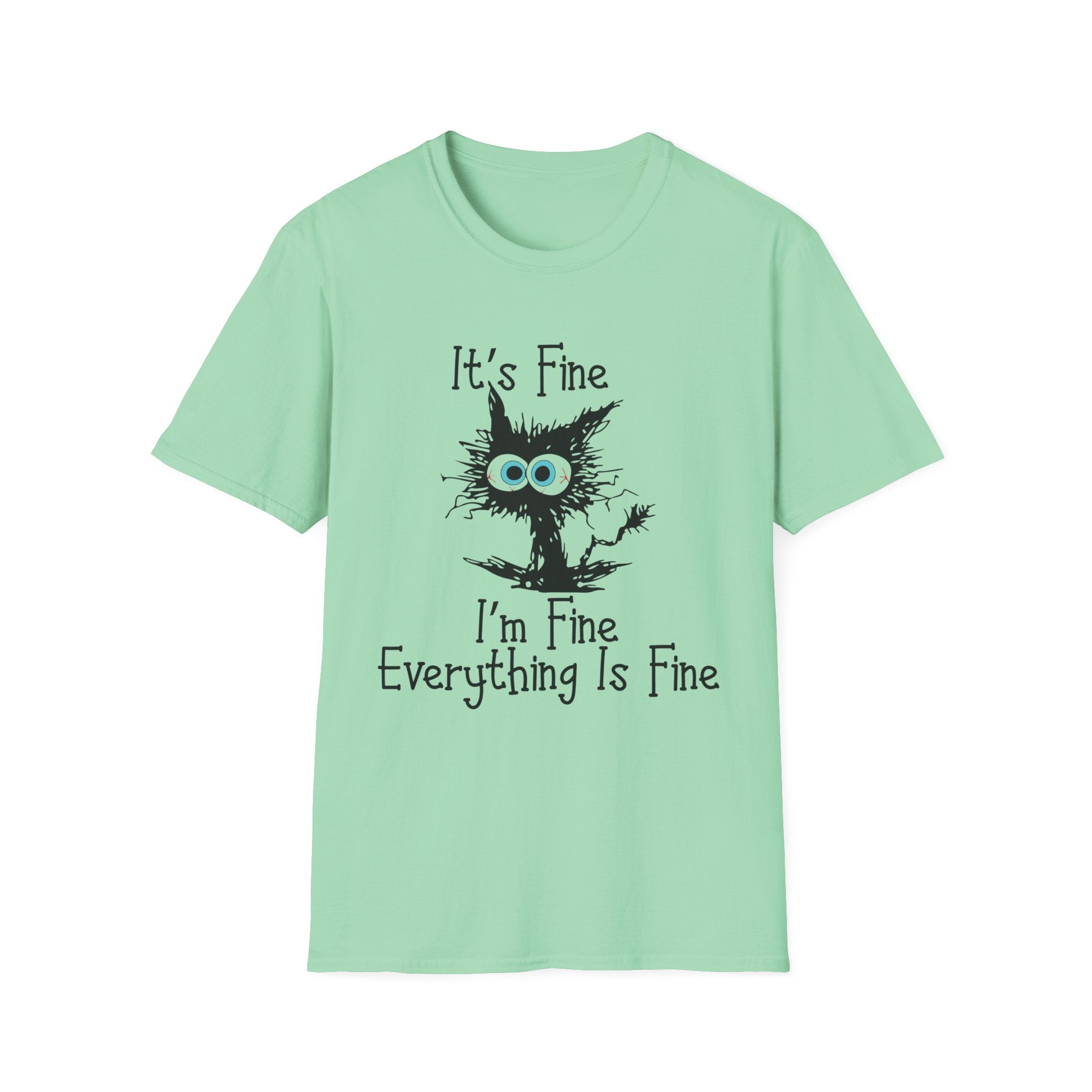 It's Fine Cat T-Shirt — Funny Grunge Cat Graphic Tee ("It's Fine I'm Fine Everything Is Fine")