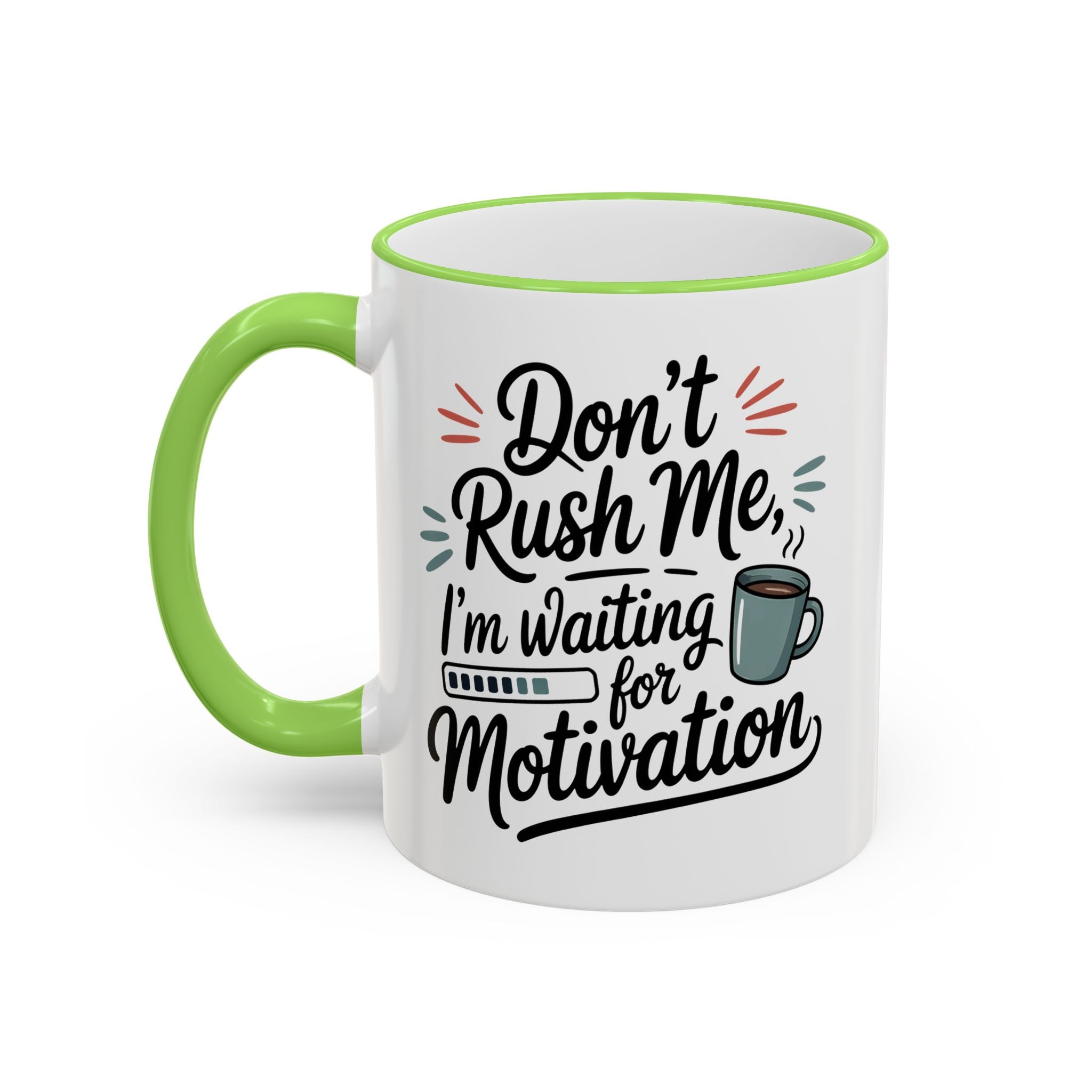 Coffee Mug - "Don’t Rush Me, I’m Recharging" Accent Rim & Handle Mug