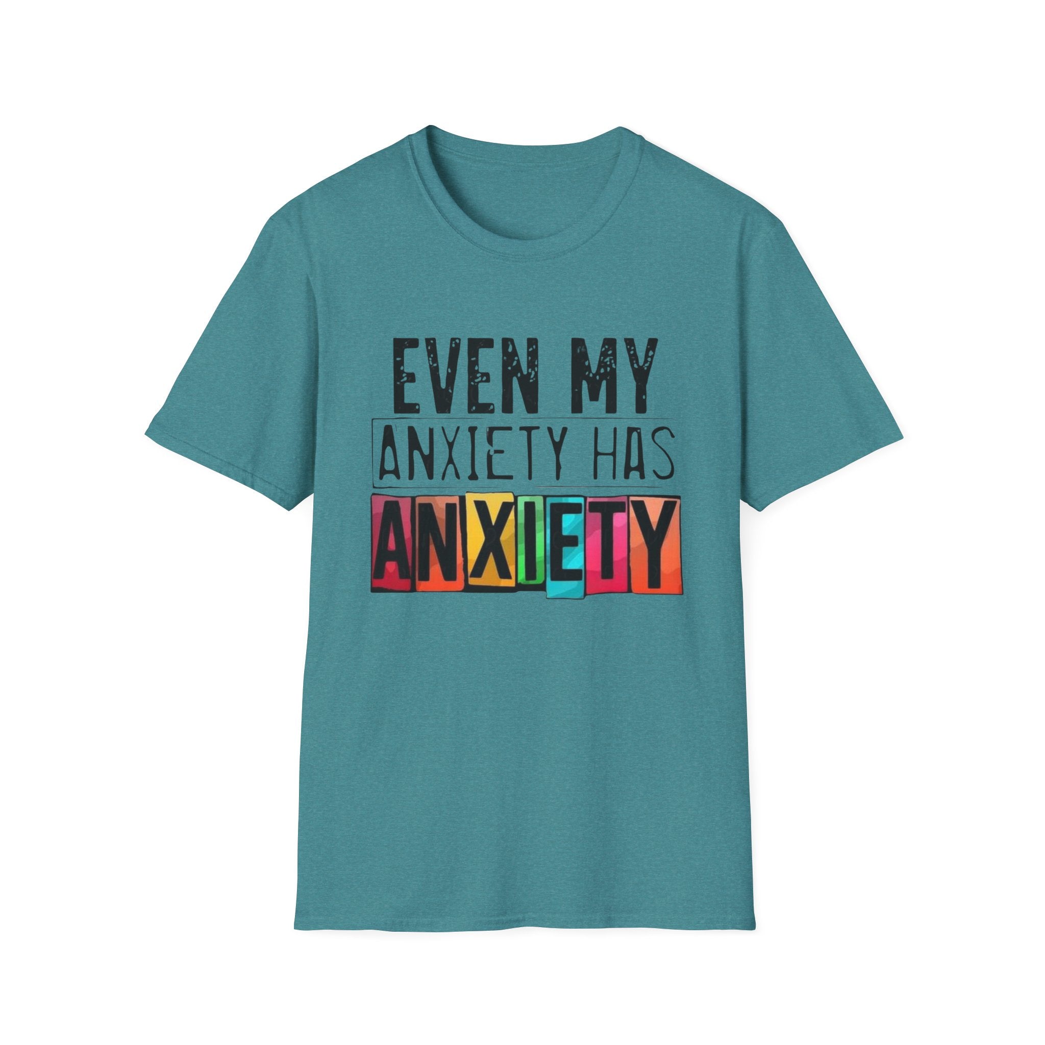 Anxiety Has Anxiety T-Shirt — Funny Mental Health Graphic Tee