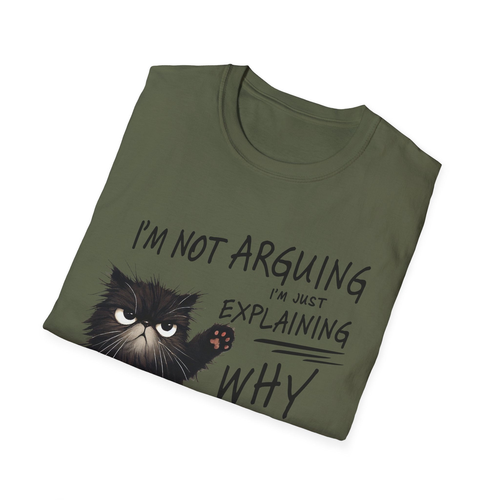 Funny Cat T-Shirt — "I'm Not Arguing I'm Just Explaining Why I'm Right" Graphic Tee