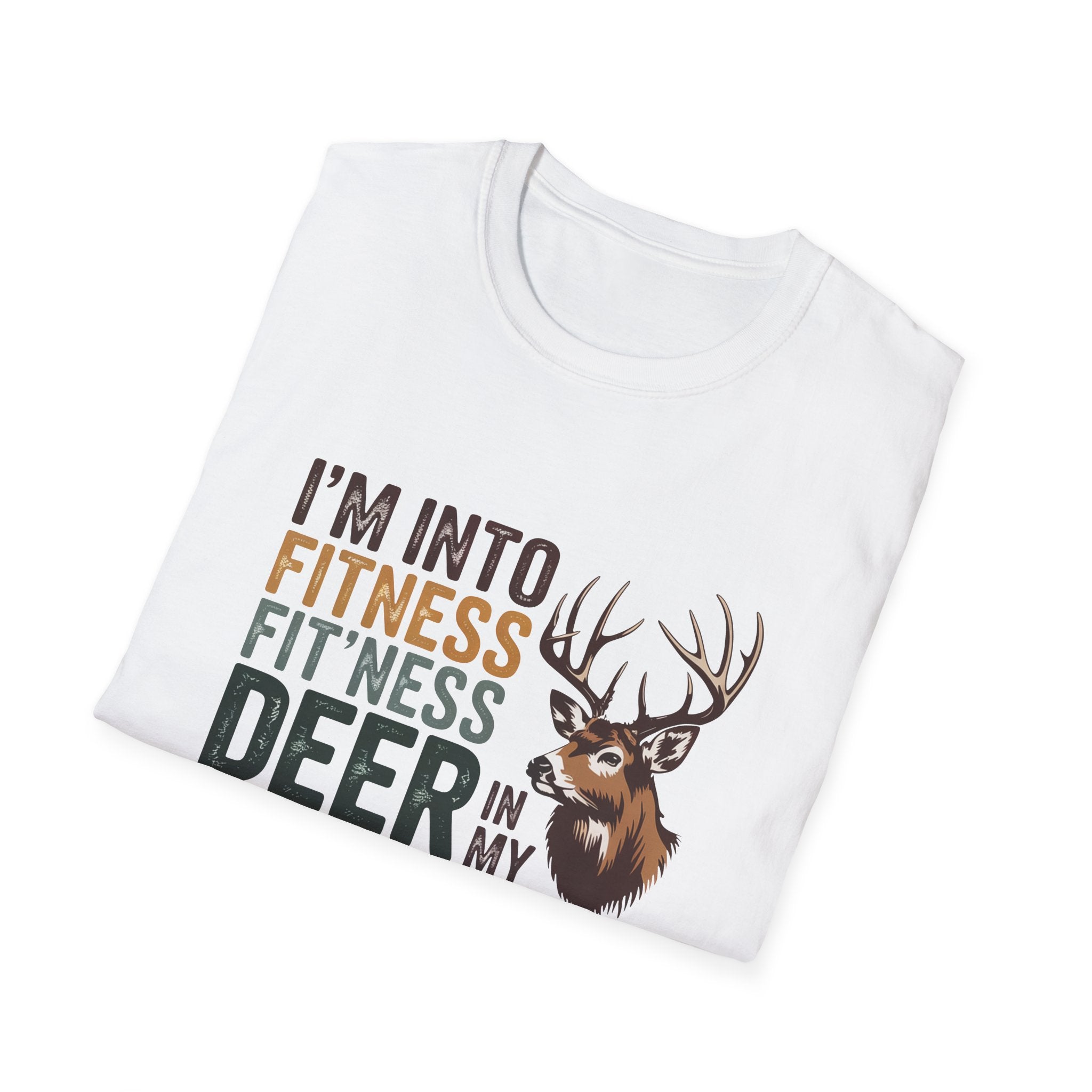 Funny Hunting T-Shirt — "I’m Into Fitness (Fitness Deer in My Freezer)"