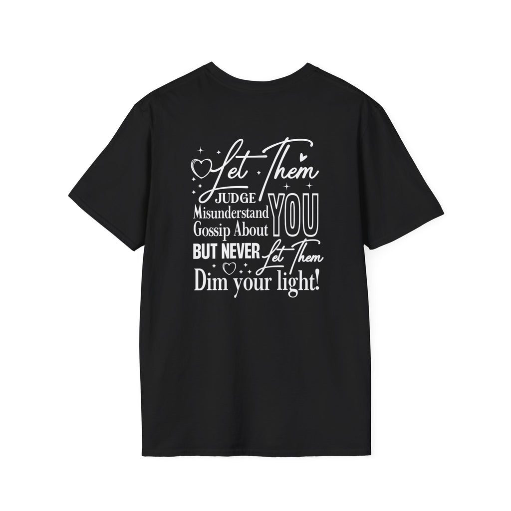 Let Them Judge You T-Shirt – Inspirational "Let Them Misunderstand" Quote Tee