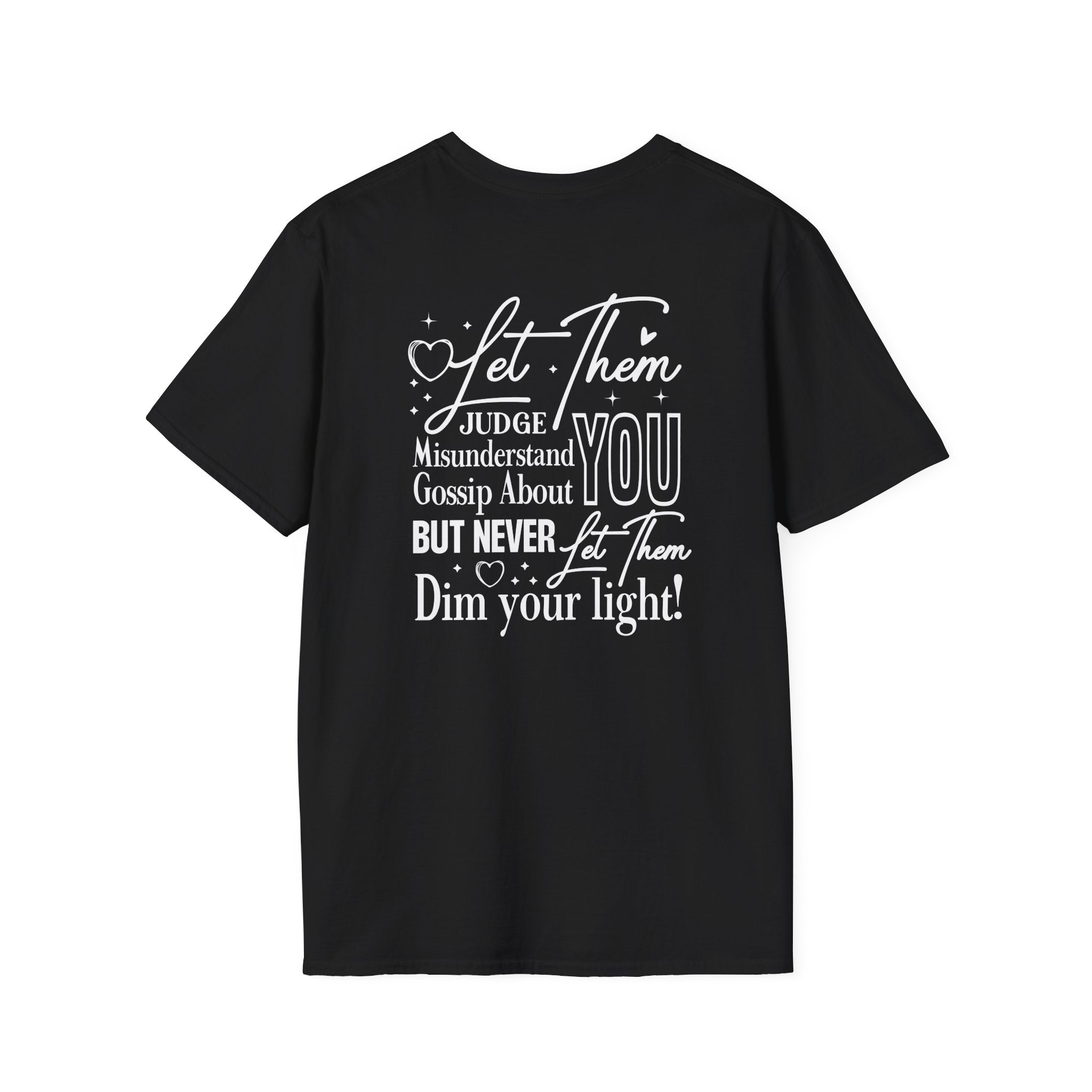 Let Them Judge You T-Shirt – Inspirational "Let Them Misunderstand" Quote Tee
